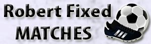 Robert-Fixed-Matches